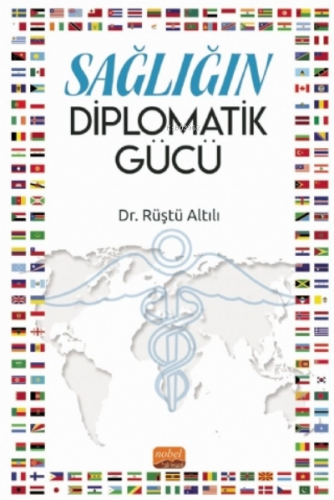 Sağlığın Diplomatik Gücü Rüştü Altılı