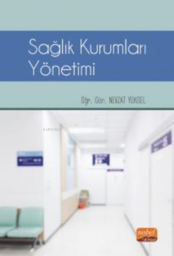 Sağlık Kurumları Yönetimi Nevzat Yüksel