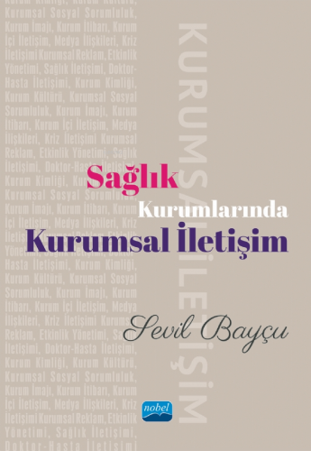 Sağlık Kurumlarında Kurumsal İletişim; Haber Editörlüğü ve Çerçeveleme