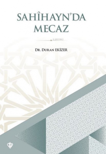 Sahihayn'da Mecaz Duran Eziker