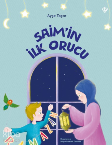 Saim’in İlk Orucu Ayşe Taçar