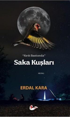 Saka Kuşları Erdal Kara