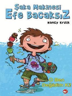 Şaka Makinesi Efe Bacaksz; O Ben Değildim Ki! Nancy Krulik