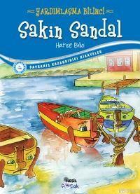 Sakin Sandal; Yardımlaşma Bilinci Hatice Bilici