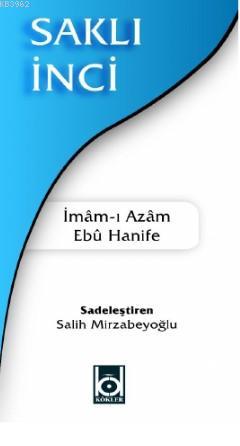 Saklı İnci İmamı Azam Ebu Hanife