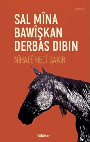 Sal Mina Bawişkan Derbas Dibin Nihate Heci Şakir