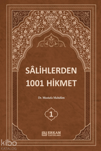 Sâlihlerden 1001 Hikmet (3 Cilt Takım) Mustafa Mahdum