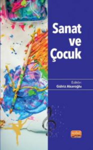 Sanat ve Çocuk Gülriz Akaroğlu