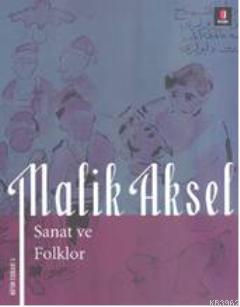 Sanat ve Folklor Malik Aksel