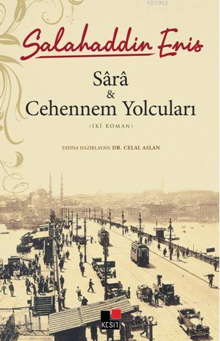 Sârâ ve Cehennem Yolcuları Salahaddin Enis