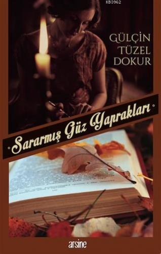 Sararmış Güz Yaprakları Gülçin Tüzel Dokur