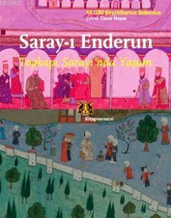 Saray-ı Enderun; Topkapı Sarayı'nda Yaşam Albertus Bobovius