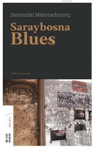 Saraybosna Blues Semezdin Mehmedinoviç