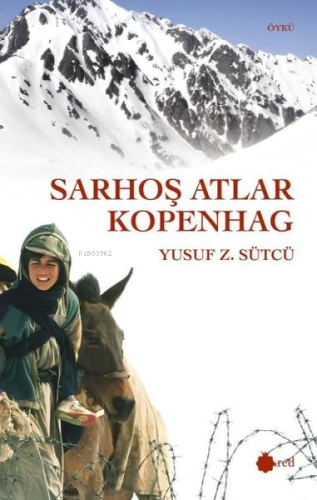 Sarhoş Atlar Kopenhag Yusuf Z. Sütcü