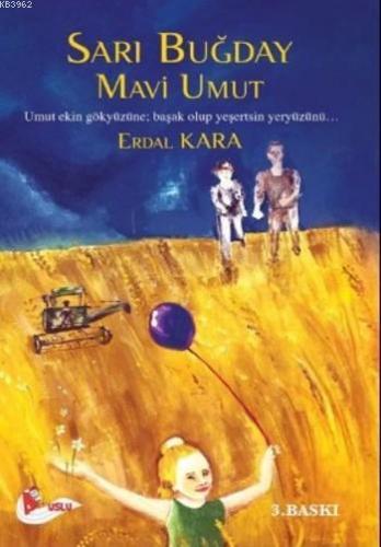 Sarı Buğday Mavi Umut Erdal Kara