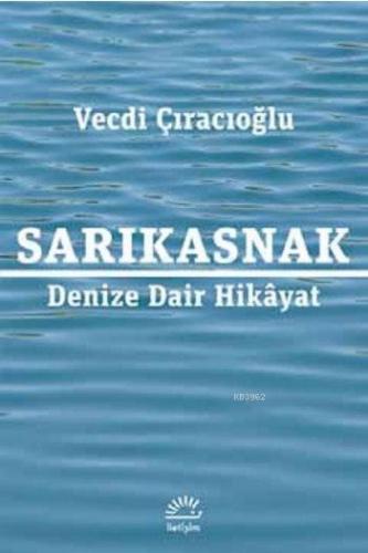 Sarıkasnak Vecdi Çıracıoğlu