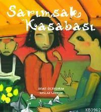 Sarımsak Kasabası Arslan Sayman