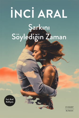 Şarkını Söylediğin Zaman İnci Aral