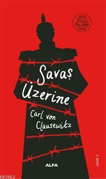 Savaş Üzerine Carl Von Clausewitz