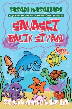 Savaşçı Balık Siyam Seyit Ahmet Uzun