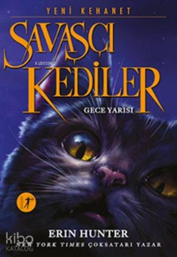 Savaşçı Kediler - Gece Yarısı; Yeni Kehanet Erin Hunter