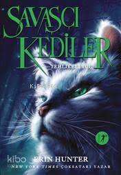 Savaşçı Kediler; Tehlikeli Yol Erin Hunter