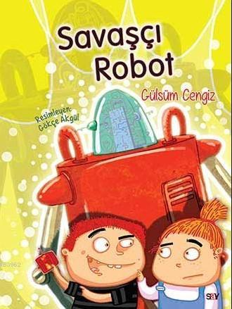 Savaşçı Robot (El Yazısı) Gülsüm Cengiz