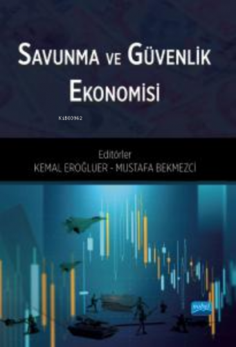 Savunma ve Güvenlik Ekonomisi Kemal Eroğluer