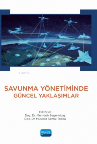 Savunma Yönetiminde Güncel Yaklaşımlar Memduh Begenirbaş