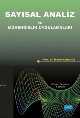 Sayısal Analiz ve Mühendislik Uygulamaları İrfan Karagöz