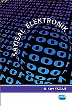 Sayısal Elektronik M. Kaya Yazgan