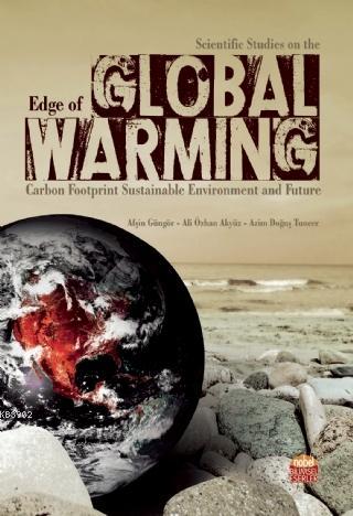 Scientific Studies on the Edge of Global Warming; Carbon Footprint Sus