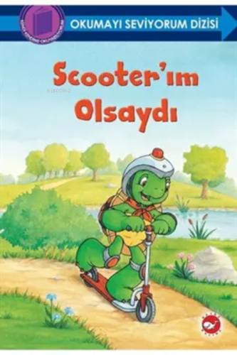 Scooter’ım Olsaydı - Okumayı Seviyorum Dizisi Sharon Jennings