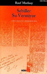 Sebiller Su Vermiyor 1.baskı Rauf Mutluay