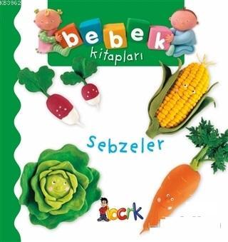 Sebzeler - Bebek Kitapları Nathalie Belineau