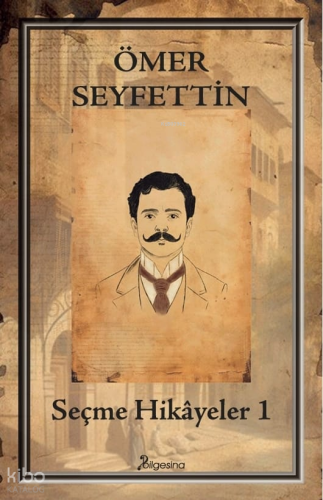 Seçme Hikâyeler 1 Ömer Seyfettin