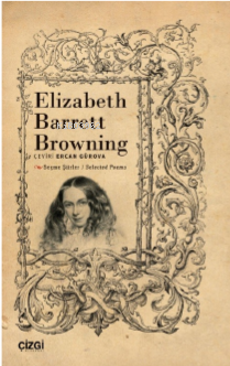 Seçme Şiirler / Selected Poems Elizabeth Barrett Browning