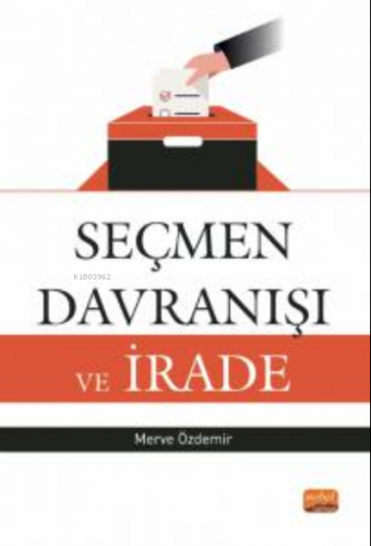 Seçmen Davranışı ve İrade Merve Özdemir