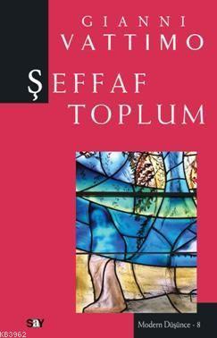 Şeffaf Toplum Gianni Vattimo