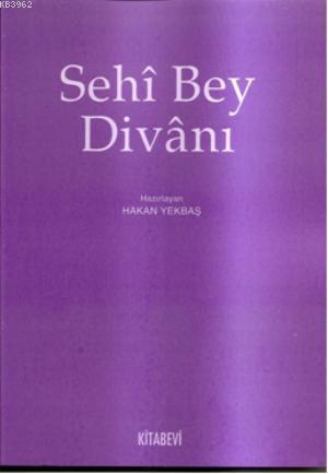 Sehi Bey Divanı Hakan Yekbaş