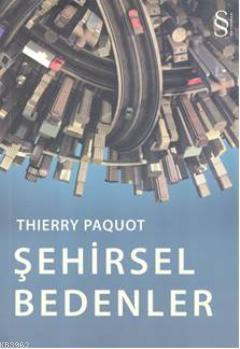 Şehirsel Bedenler Thierry Paquot