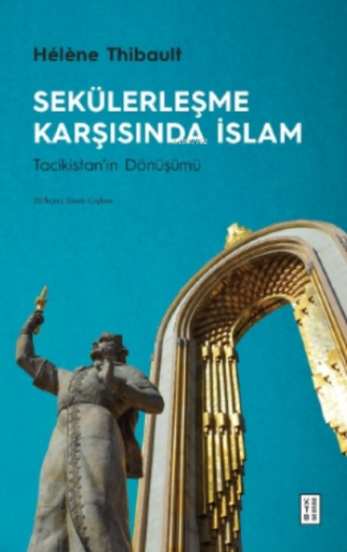 Sekülerleşme Karşısında İslam Helene Thibault