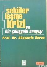 Sekülerleşme Krizi Bünyamin Duran