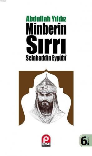 Selahaddin Eyyubi - Minberin Sırrı Abdullah Yıldız