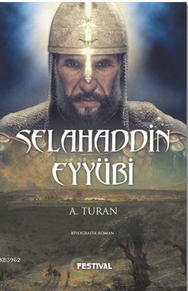 Selahaddin Eyyübi A. Turan