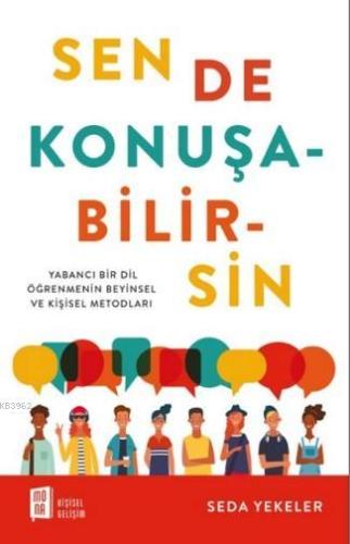 Sen De Konuşabilirsin; Yabancı Bir Öğretmenin Beyinsel ve Kişisel Meto