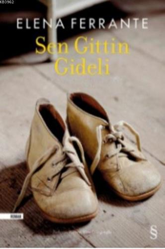 Sen Gittin Gideli Elena Ferrante