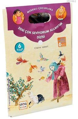 Seni Çok Seviyorum Allahım Dizisi 6 Kitap Claire Jobert