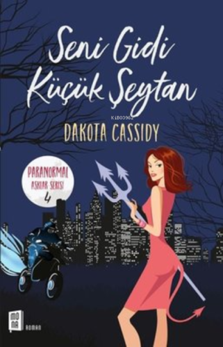 Seni Gidi Küçük Şeytan Dakota Cassidy