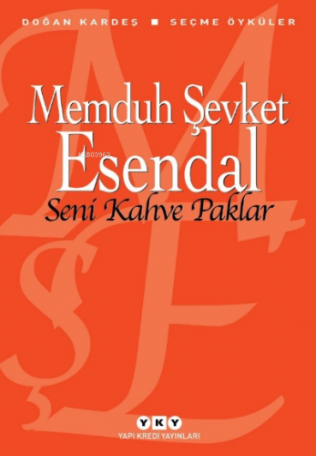 Seni Kahve Paklar Memduh Şevket Esendal